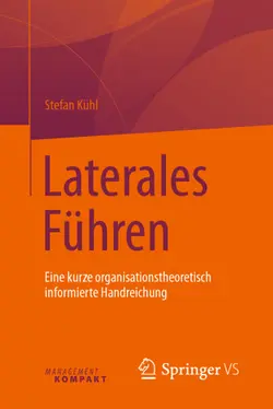 دانلود کتاب Laterales Führen: Eine kurze organisationstheoretisch informierte Handreichung ویرایش 1