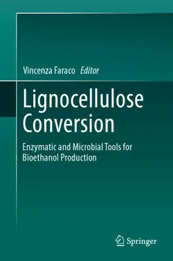 دانلود کتاب Lignocellulose Conversion: Enzymatic and Microbial Tools for Bioethanol Production ویرایش 1