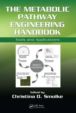 دانلود کتاب The Metabolic Pathway Engineering Handbook: Tools and Applications (v. 2) First