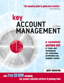 دانلود کتاب Key Account Management: A Complete Action Kit of Tools and Techniques for Achieving Profitable Key Supplier Status 3rd