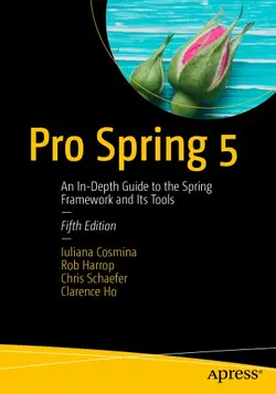 دانلود کتاب Pro Spring 5: an in-depth guide to the Spring framework and its tools 5th ed