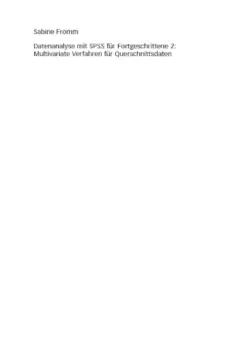 دانلود کتاب Datenanalyse mit SPSS für Fortgeschrittene 2: Multivariate Verfahren für Querschnittsdaten 2010