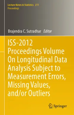 دانلود کتاب ISS-2012 Proceedings Volume On Longitudinal Data Analysis Subject to Measurement Errors, Missing Values, and/or Outliers ویرایش 1