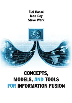 دانلود کتاب Concepts, Models, and Tools for Information Fusion 2007