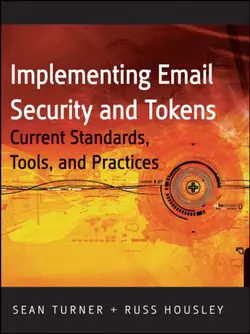 دانلود کتاب Implementing Email and Security Tokens: Current Standards, Tools, and Practices 2008
