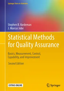 دانلود کتاب Statistical Methods for Quality Assurance: Basics, Measurement, Control, Capability, and Improvement ویرایش 2