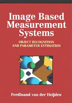 دانلود کتاب Image Based Measurement Systems: Object Recognition and Parameter Estimation (Design & Measurement in Electronic Engineering) ویرایش 1