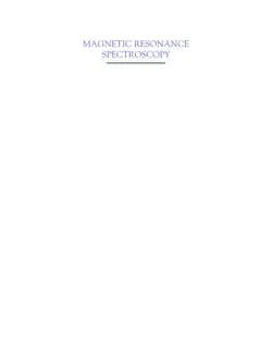دانلود کتاب Magnetic Resonance Spectroscopy. Tools for Neuroscience Research and Emerging Clinical Applications 2014
