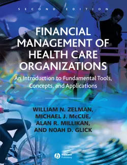 دانلود کتاب Financial Management of Health Care Organizations: An Introduction to Fundamental Tools, Concepts, and Applications ویرایش 2