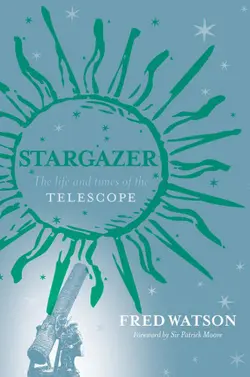 دانلود کتاب Stargazer: The Life and Times of the Telescope 2006