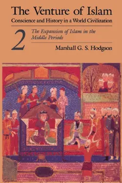 دانلود کتاب The venture of Islam VOL 2 The Expansion of Islam in the Middle Periods 1977