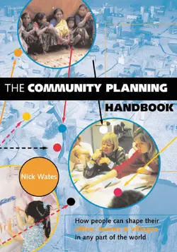 دانلود کتاب The Community Planning Handbook: How People Can Shape Their Cities, Towns and Villages in Any Part of the World (Tools for Community Planning) 2000