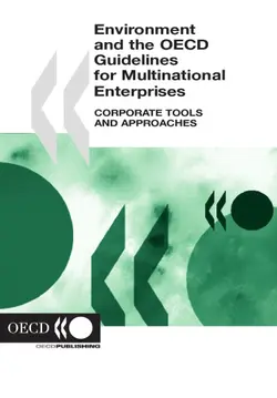 دانلود کتاب Environment and the OECD guidelines for multinational enterprises : corporate tools and approaches 2005