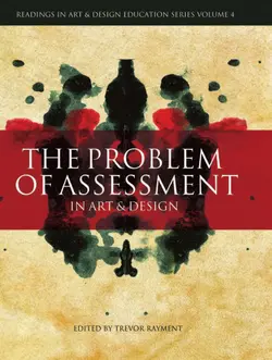 دانلود کتاب The Problem of Assessment in Art and Design (Intellect Books - Readings in Art and Design Education) 2007