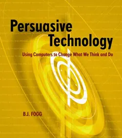 دانلود کتاب Persuasive Technology: Using Computers to Change What We Think and Do 2003