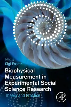 دانلود کتاب Biophysical Measurement in Experimental Social Science Research: Theory and Practice 2019