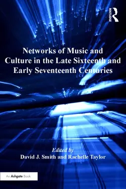 دانلود کتاب Networks of Music and Culture in the Late Sixteenth and Early Seventeenth Centuries: A Collection of Essays in Celebration of Peter Philips S 450th Anniversary Hardcover