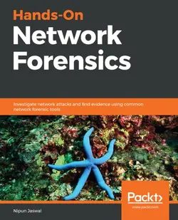 دانلود کتاب Hands-on network forensics investigate network attacks and find evidence using common network forensic tools 2019