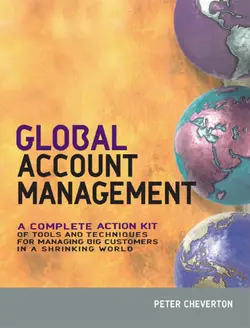 دانلود کتاب Global Account Management: A Complete Action Kit of Tools and Techniques for Managing Big Customers in a Shrinking World illustrated edition