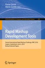 دانلود کتاب Rapid Mashup Development Tools: Second International Rapid Mashup Challenge, RMC 2016, Lugano, Switzerland, June 6, 2016, Revised Selected Papers ویرایش 1