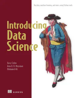 دانلود کتاب Introducing Data Science: Big Data, Machine Learning and More, Using Python tools ویرایش 1