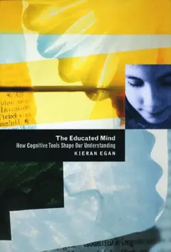 دانلود کتاب The educated mind: how cognitive tools shape our understanding Paperback ed. 1997