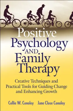 دانلود کتاب Positive Psychology and Family Therapy: Creative Techniques and Practical Tools for Guiding Change and Enhancing Growth ویرایش 1