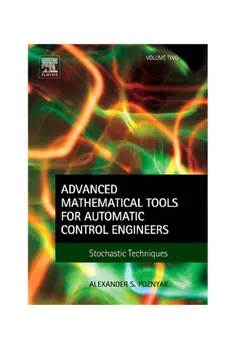 دانلود کتاب Advanced mathematical tools for automatic control engineers, vol.2: stochastic systems 2009