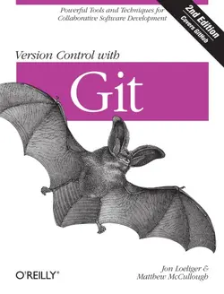 دانلود کتاب Version Control with Git: Powerful tools and techniques for collaborative software development ویرایش 2