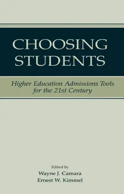 دانلود کتاب Choosing Students: Higher Education Admissions Tools for the 21st Century ویرایش 1