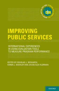 دانلود کتاب Improving public services: international experiences in using evaluation tools to measure program performance ویرایش 1