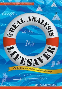 دانلود کتاب The Real Analysis Lifesaver: All the Tools You Need to Understand Proofs 2017