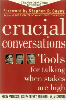 دانلود کتاب Crucial Conversations: Tools for Talking When Stakes are High ویرایش 1