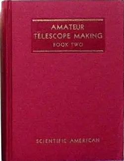 دانلود کتاب Amateur Telescope Making Advanced, Book Two (A Sequel to Amateur Telescope Making, Book One) 1952