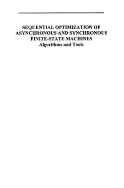 دانلود کتاب Sequential Optimization of Asynchronous and Synchronous Finite-State Machines: Algorithms and Tools ویرایش 1