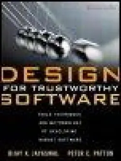 دانلود کتاب Design for Trustworthy Software: Tools, Techniques, and Methodology of Developing Robust Software ویرایش 1
