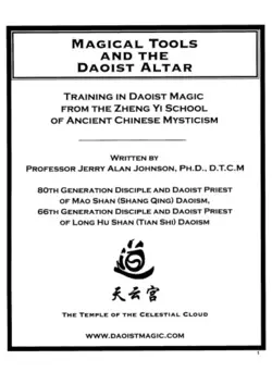 دانلود کتاب Magical Tools And The Daoist Altar: Training In Daoist Magic From The Zheng Yi School Of Ancient Chinese Mysticism (Revised) 2006