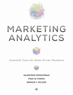 دانلود کتاب Marketing Analytics: Essential Tools for Data-Driven Decisions 2021