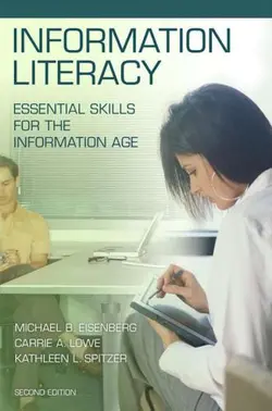 دانلود کتاب Information Literacy: Search Strategies, Tools & Resources for High School Students and College Freshmen ویرایش 2