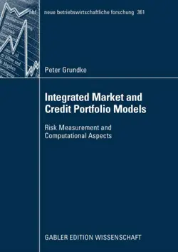دانلود کتاب Integrated Market and Credit Portfolio Models: Risk Measurement and Computational Aspects 2008