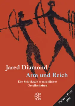 دانلود کتاب Arm und Reich. Die Schicksale menschlicher Gesellschaften