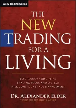 دانلود کتاب The New Trading for a Living: Psychology, Discipline, Trading Tools and Systems, Risk Control, Trade Management ویرایش 2