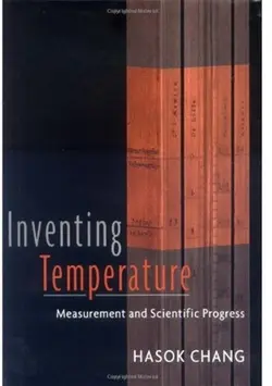 دانلود کتاب Inventing Temperature: Measurement and Scientific Progress 2004