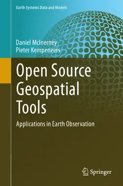 دانلود کتاب Open Source Geospatial Tools: Applications in Earth Observation ویرایش 1