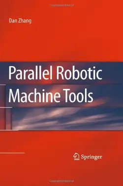 دانلود کتاب Parallel Robotic Machine Tools ویرایش 1