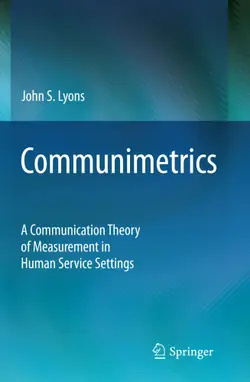 دانلود کتاب Communimetrics: a communication theory of measurement in human service settings 2009