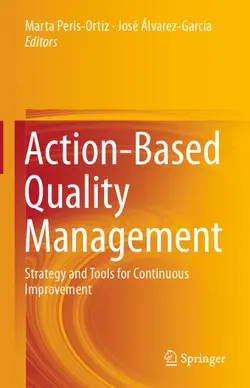 دانلود کتاب Action-Based Quality Management: Strategy and Tools for Continuous Improvement ویرایش 1