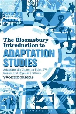 دانلود کتاب The Bloomsbury Introduction to Adaptation Studies: Adapting the Canon in Film, TV, Novels and Popular Culture 2016