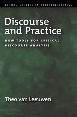 دانلود کتاب Discourse and Practice: New Tools for Critical Discourse Analysis (Oxford Studies in Sociolinguistics) 2008