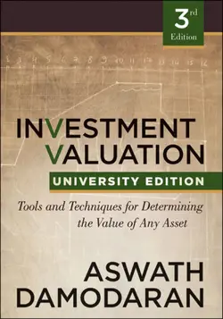دانلود کتاب Investment Valuation: Tools and Techniques for Determining the Value of any Asset, University Edition ویرایش 3